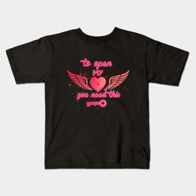 to open my heart you need this valentines day gift Kids T-Shirt by ahnoun